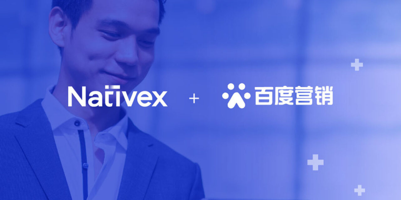 Baidu taps Nativex for innovation in advertising