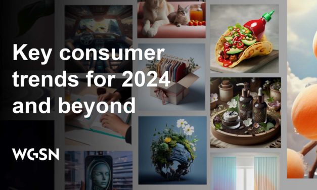 WGSN: Key consumer trends for 2024 and beyond
