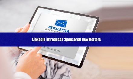 LinkedIn introduces sponsored newsletters