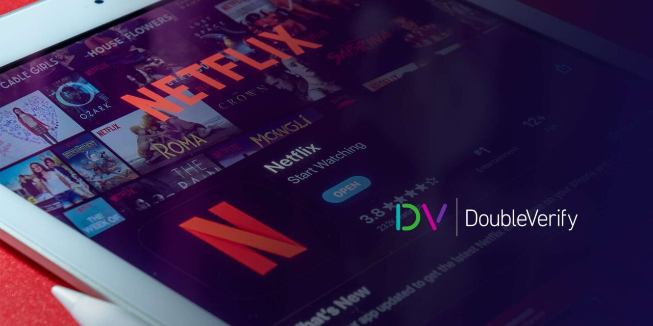 DoubleVerify extends Media Quality Authentication to Netflix