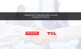 mediasmart and TCL forge global strategic partnership to enhance CTV Advertising